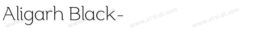 Aligarh Black字体转换